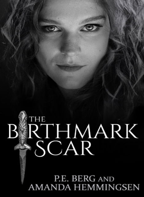 The Birthmark Scar - Berg, P. E. (P. E. Berg) - Livros - Ozark Mountain Publishing - 9781950639083 - 1 de setembro de 2022