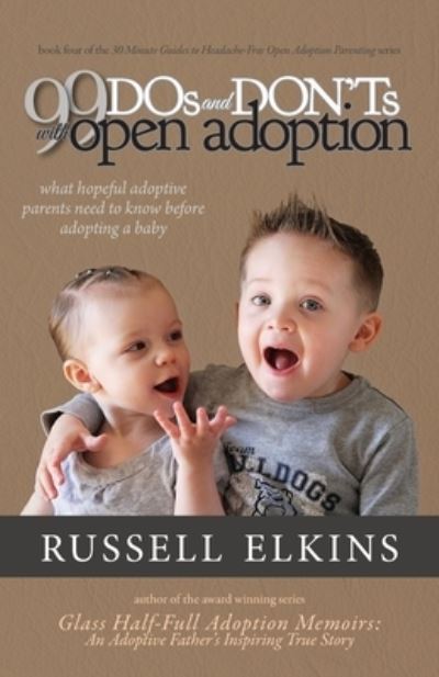 Cover for Jenna Lovell · 99 DOs and DON'Ts with Open Adoption (Paperback Book) (2019)