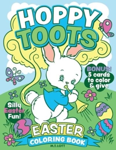 Cover for M T Lott · Hoppy Toots Easter Coloring Book (Pocketbok) (2019)