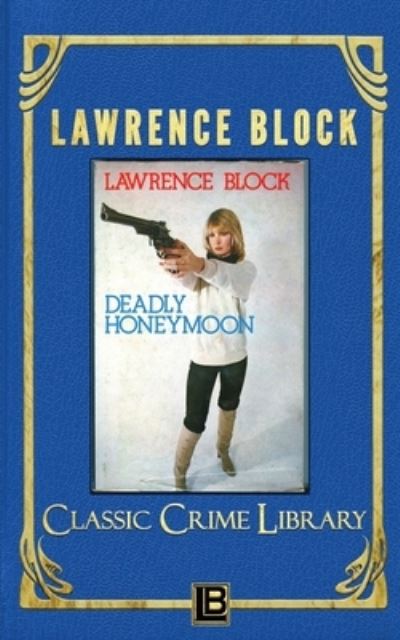 Cover for Lawrence Block · Deadly Honeymoon (Paperback Book) (2019)