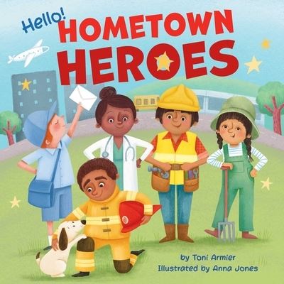 Cover for Toni Armier · Hello! Hometown Heroes (Board book) (2021)