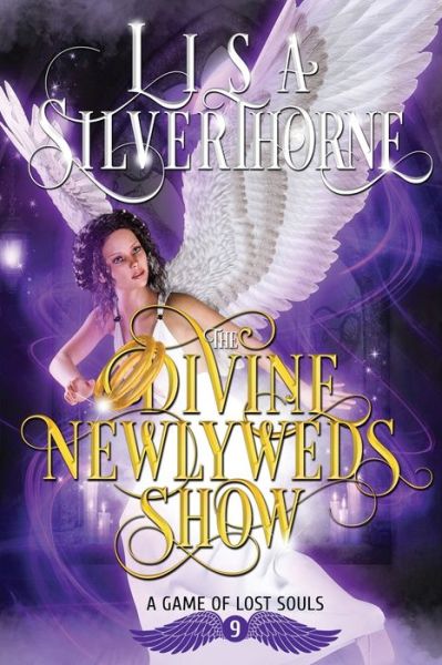 The Divine Newlyweds Show - Lisa Silverthorne - Books - Elusive Blue Fiction - 9781955197083 - December 21, 2021