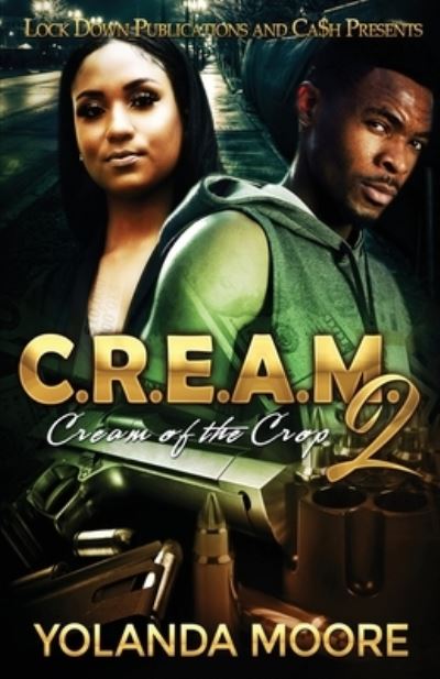 Cover for Yolanda Moore · C.r.e.a.m. 2 (Paperback Book) (2021)