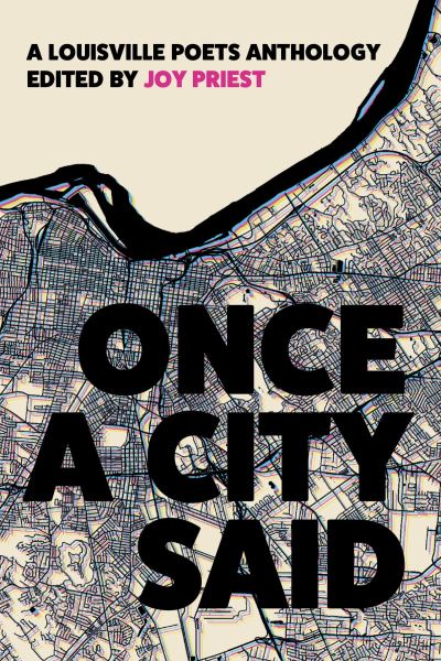 Cover for Once a City Said: A Louisville Poets Anthology (Paperback Book) (2023)