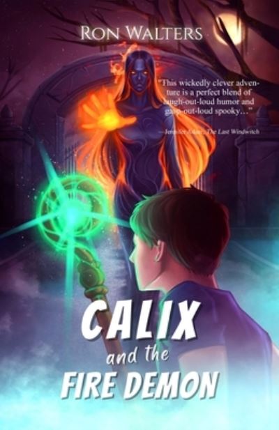 Cover for Ron Walters · Calix and the Fire Demon (Book) (2022)