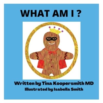 Cover for Tina Koopersmith · What Am I? (Book) (2022)