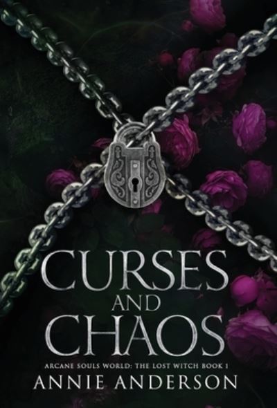 Cover for Annie Anderson · Curses and Chaos (Book) (2023)