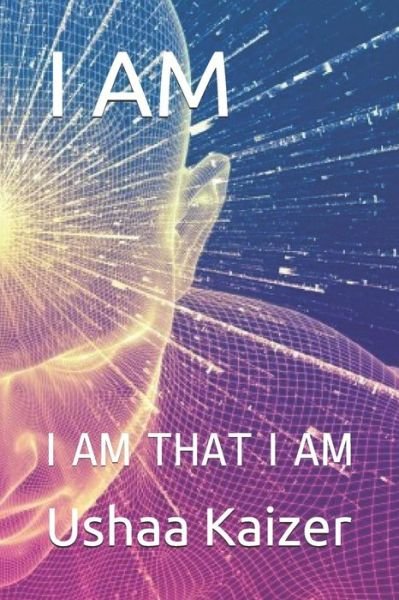 Cover for Ushaa Kaizer · I Am (Paperback Book) (2017)