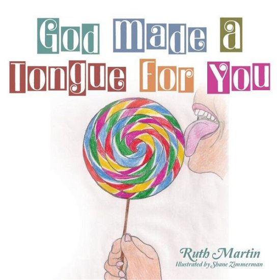 Cover for Ruth Martin · God Made a Tongue for You (Paperback Bog) (2018)