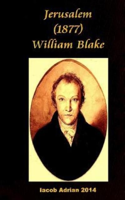 Cover for Iacob Adrian · Jerusalem (1877) William Blake (Paperback Bog) (2017)