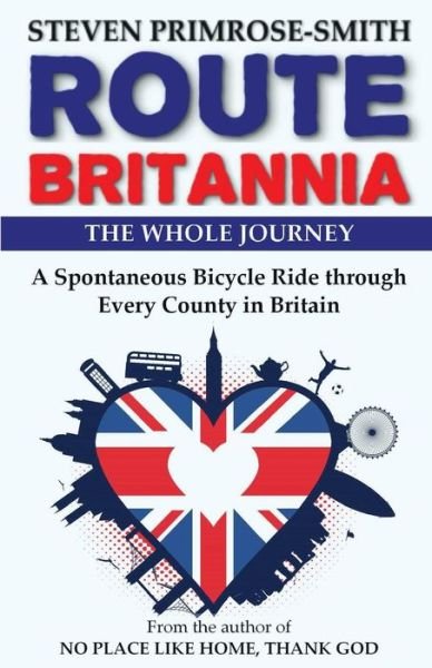 Cover for Steven Primrose-Smith · Route Britannia, the Whole Journey (Taschenbuch) (2017)