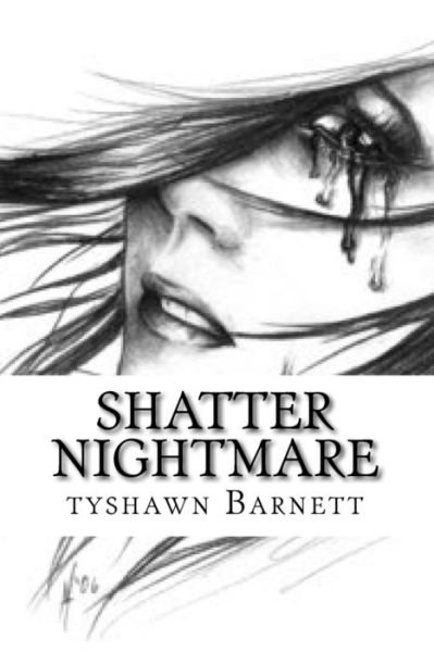Cover for Tyshawn Barnett III · Shatter Nightmare (Paperback Bog) (2017)