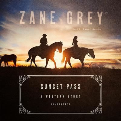 Cover for Zane Grey · Sunset Pass (CD) (2019)