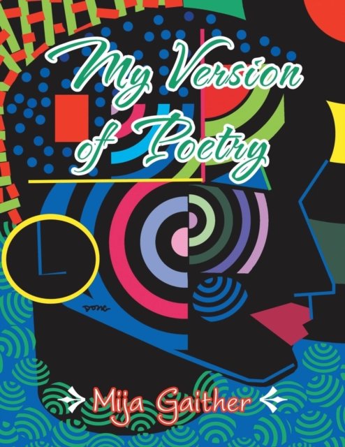 Cover for Mija Gaither · My Version of Poetry (Paperback Book) (2018)