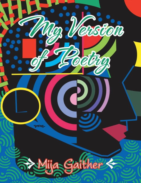 Cover for Mija Gaither · My Version of Poetry (Paperback Bog) (2018)