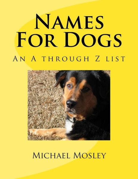 Cover for Michael W Mosley · Names For Dogs (Paperback Book) (2018)