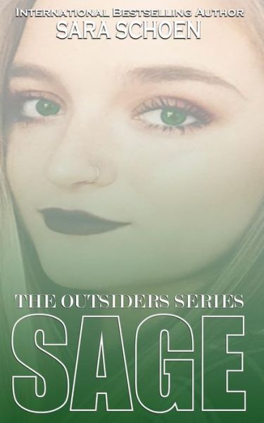 Sage - Sara Schoen - Livres - Createspace Independent Publishing Platf - 9781986618083 - 8 avril 2018