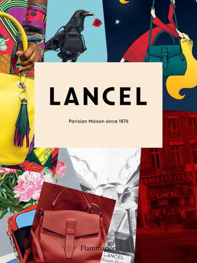 Cover for Laurence Benaim · Lancel: Parisian Maison since 1876 (Paperback Book) (2016)