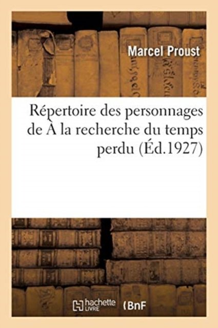Cover for Marcel Proust · Repertoire Des Personnages de A La Recherche Du Temps Perdu (Paperback Bog) (2019)