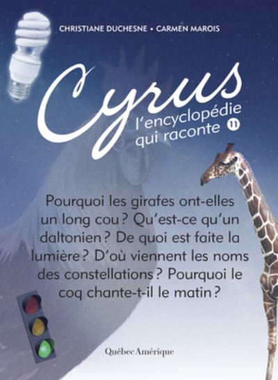 Cyrus 11 - Christiane Duchesne - Books - Quebec Amerique - 9782764435083 - April 11, 2018