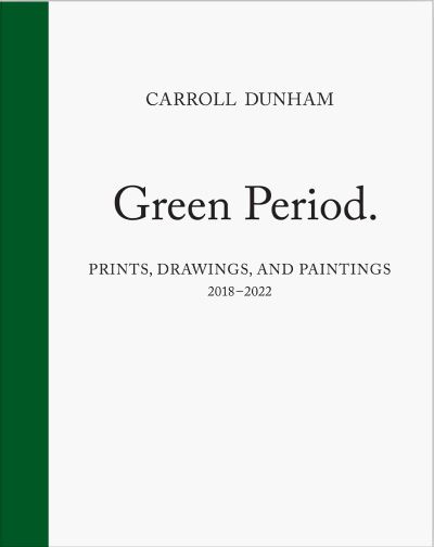 Cover for Carroll Dunham: Green Period. (Hardcover Book) (2023)