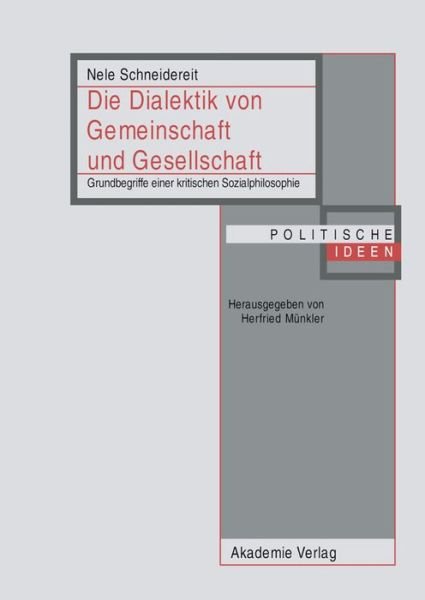 Dialektik von Gemeinsch - N. Schneidereit - Bøger - Akademie Verlag - 9783050049083 - 7. april 2010