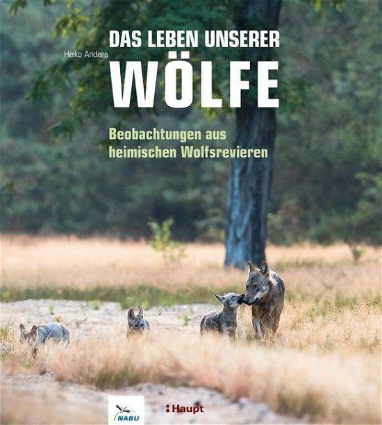 Cover for Anders · Das Leben unserer Wölfe (Bog)