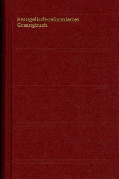 Cover for Tvz - Theologischer Verlag Zurich · Evangelisch-Reformiertes Gesangbuch (Hardcover Book) (1998)