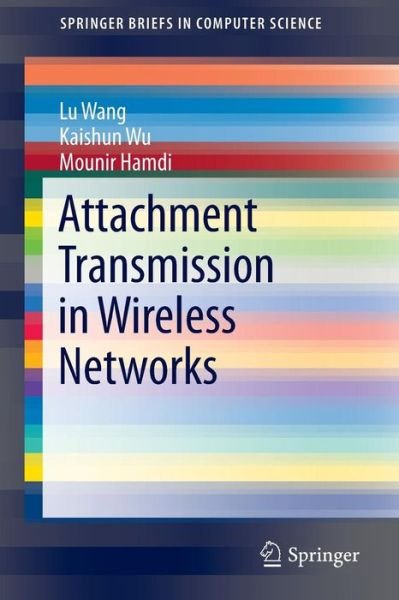 Cover for Lu Wang · Attachment Transmission in Wireless Networks - Springerbriefs in Computer Science (Pocketbok) (2014)