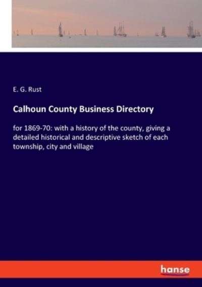 Cover for Rust · Calhoun County Business Directory (N/A) (2021)