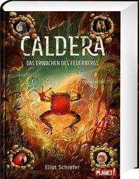 Cover for Schrefer · Caldera: Das Erwachen des Feue (Book)