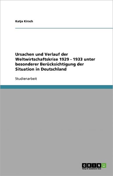 Cover for Kirsch · Ursachen und Verlauf der Weltwir (Book) [German edition] (2007)