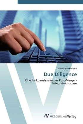 Due Diligence - Gehrmann - Kirjat -  - 9783639442083 - torstai 12. heinäkuuta 2012