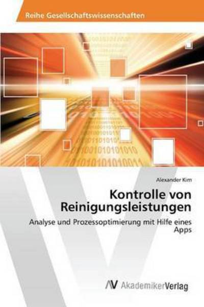 Cover for Kim Alexander · Kontrolle Von Reinigungsleistungen (Pocketbok) (2015)