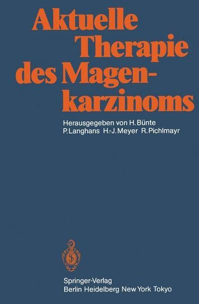 Cover for H B Nte · Aktuelle Therapie des Magenkarzinoms (Pocketbok) [Softcover reprint of the original 1st ed. 1985 edition] (2011)