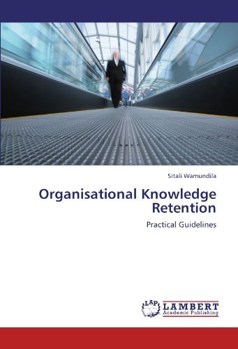 Cover for Sitali Wamundila · Organisational Knowledge Retention: Practical Guidelines (Paperback Book) (2012)