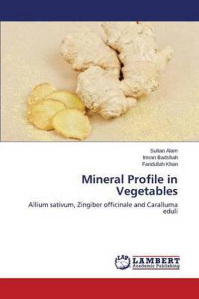 Cover for Alam Sultan · Mineral Profile in Vegetables (Paperback Book) (2015)