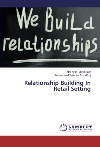 Cover for Nor Azila Mohd Noor · Relationship Building in Retail Setting (Pocketbok) (2014)
