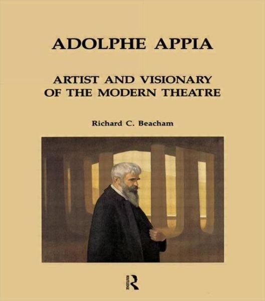 Cover for Richard C. Beacham · Adolphe Appia: Artist and Visionary of the Modern Theatre (Taschenbuch) (1994)