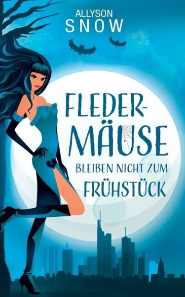 Cover for Snow · Fledermäuse bleiben nicht zum Früh (Buch) (2019)