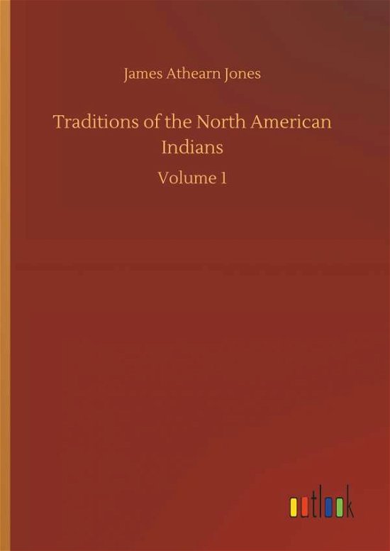 Cover for Jones · Traditions of the North American (Book) (2018)