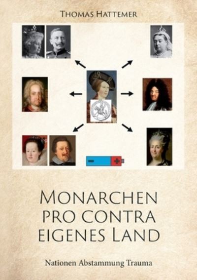 Cover for Thomas Hattemer · Monarchen pro contra eigenes Land (Paperback Book) (2021)