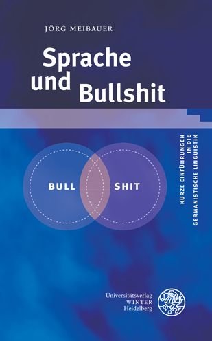 Sprache und Bullshit - Meibauer - Bücher -  - 9783825348083 - 14. Dezember 2020