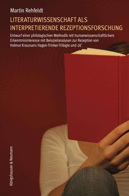 Cover for Rehfeldt · Literaturwissenschaft als inte (Buch)