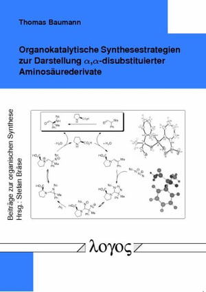 Cover for Thomas Baumann · Organokatalytische Synthesestrategien Zur Darstellung Alpha, Alpha-Disubstituierter Aminosaurederivate (Paperback Book) (2007)