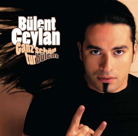 Cover for Buelent Ceylan · Ganz Schoen Turbuelent! (CD) (2010)