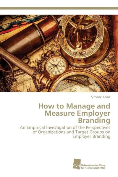 Cover for Kainz Simone · How to Manage and Measure Employer Branding (Paperback Book) (2015)