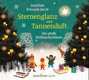 Cover for Dorothée Kreusch-Jacob · Sternenglanz und Tannenduft (Hörbok (CD)) (2022)
