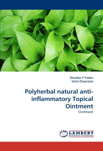 Cover for Urmi Chaurasia · Polyherbal Natural Anti-inflammatory Topical Ointment (Pocketbok) (2011)