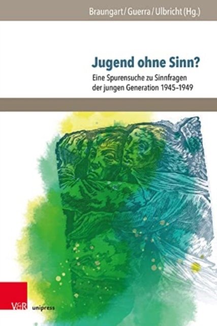 Cover for Jugend ohne Sinn?: Eine Spurensuche zu Sinnfragen der jungen Generation 19451949 (Hardcover bog) (2022)